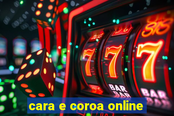 cara e coroa online